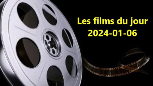 Les films du jour = 2024-01-06