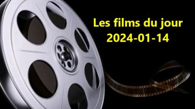 Les films du jour = 2024-01-14