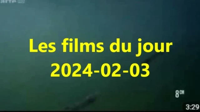 Les films du jour = 2024-02-03