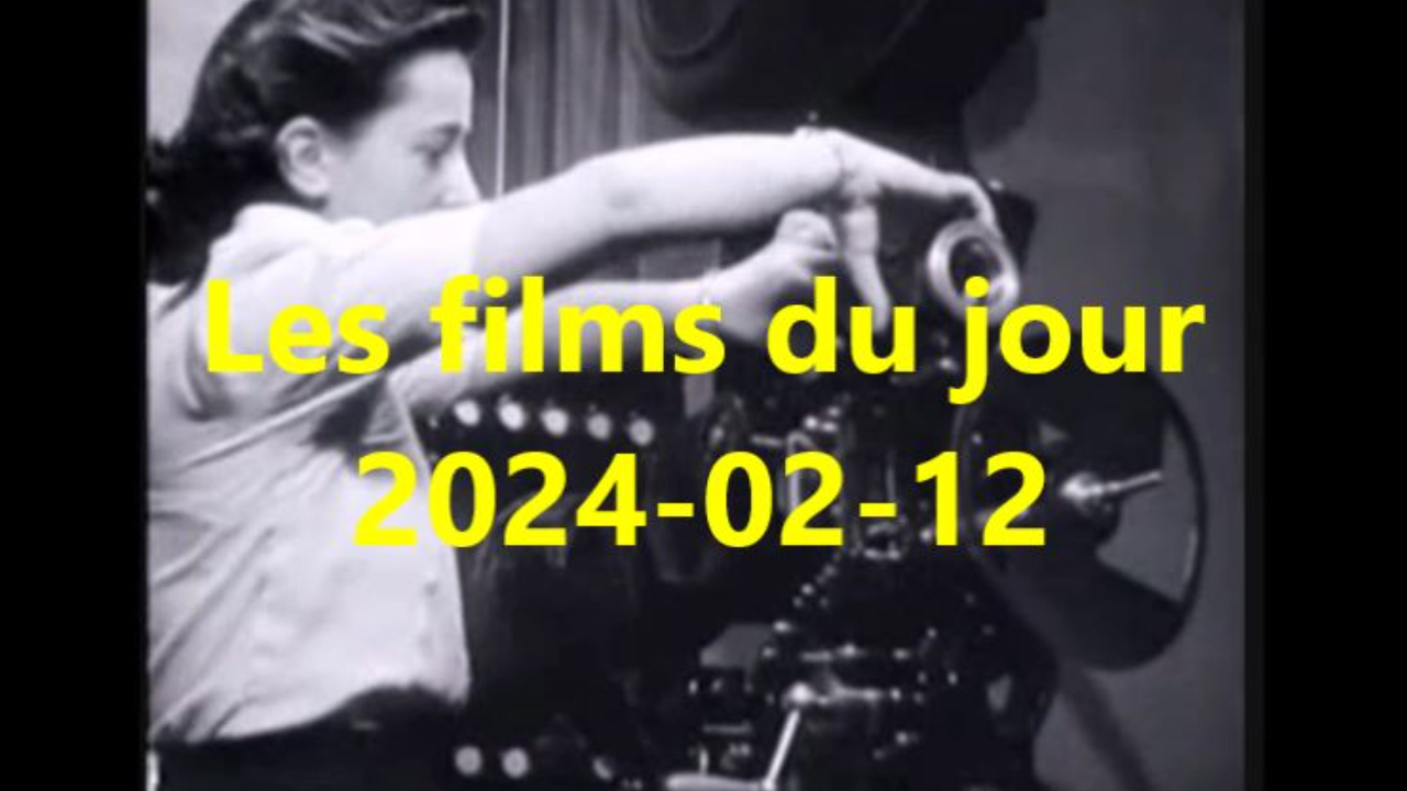 Les films du jour = 2024-02-12