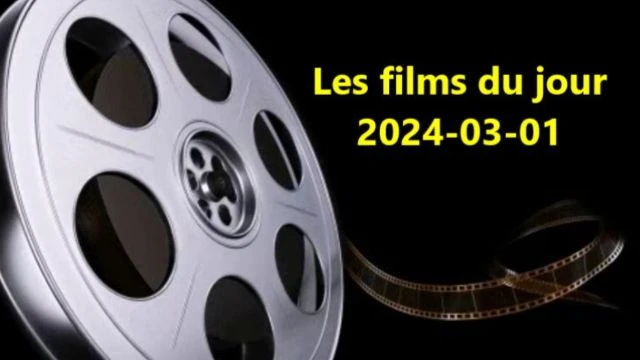 Les films du jour = 2024-03-01