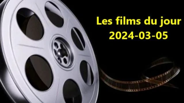 Les films du jour = 2024-03-05