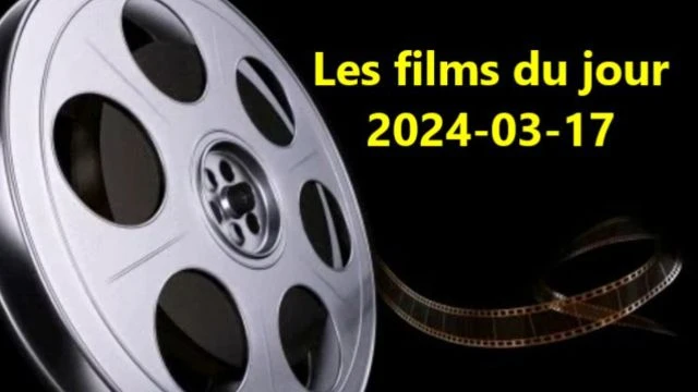 Les films du jour = 2024-03-17