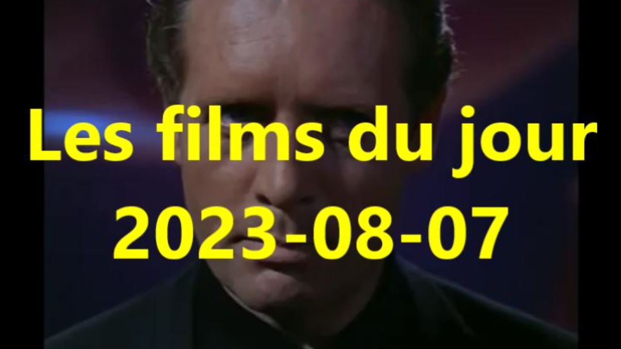 Les films du jour = 2023-08-07