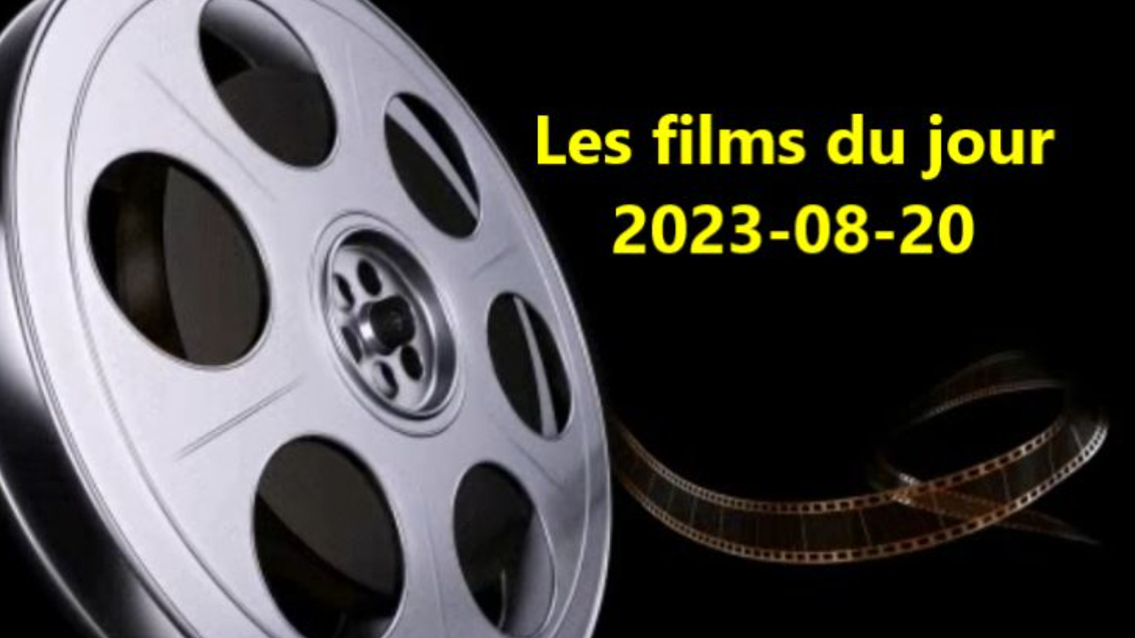 Les films du jour = 2023-08-20