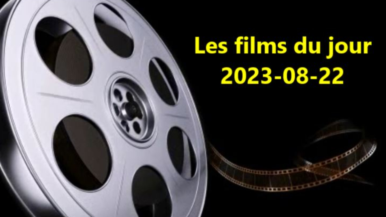 Les films du jour = 2023-08-22