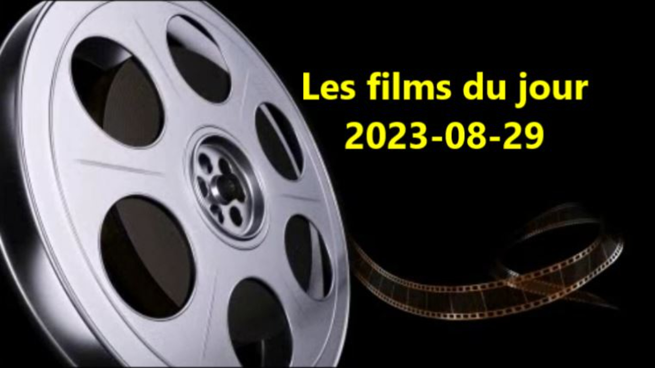 Les films du jour = 2023-08-29