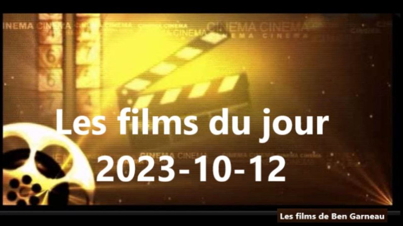 Les films du jour = 2023-10-12