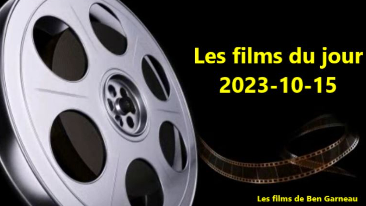 Les films du jour = 2023-10-15