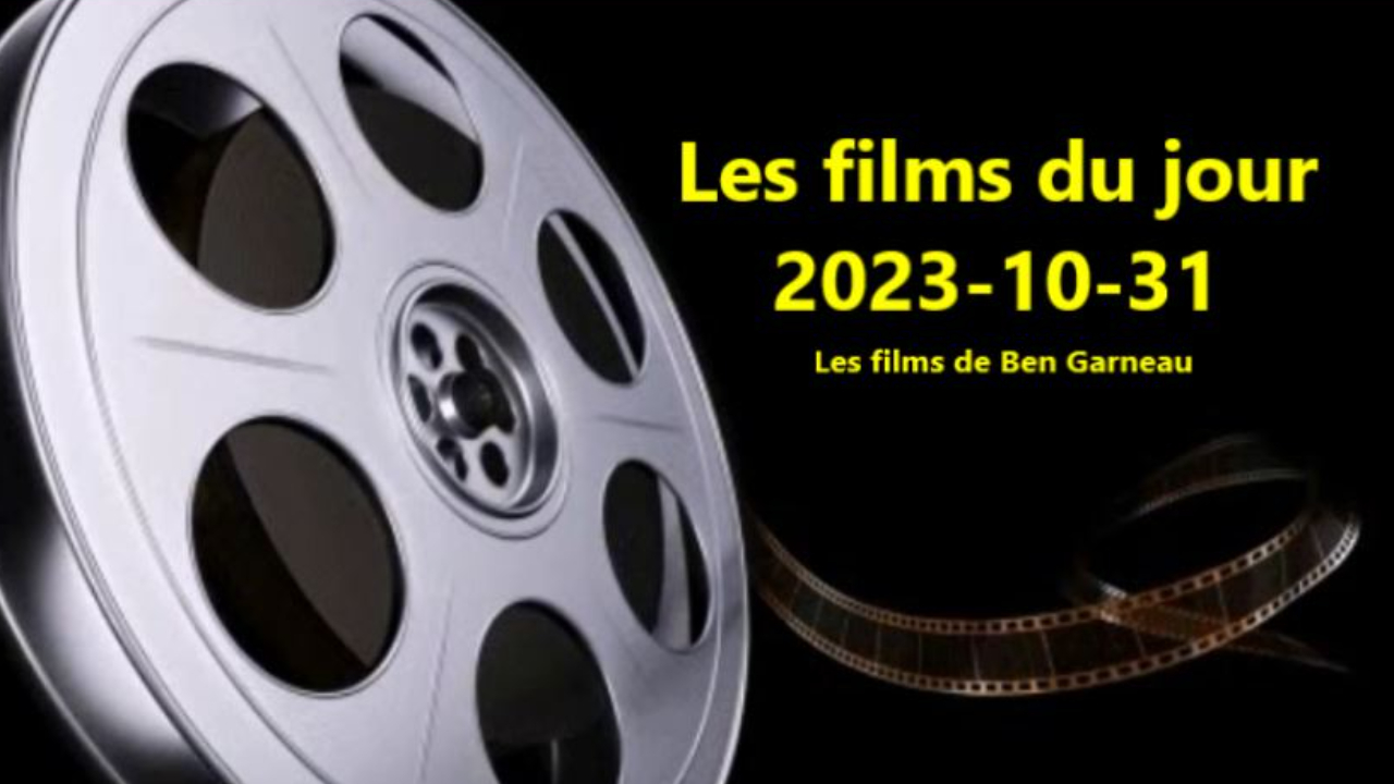 Les films du jour = 2023-10-31