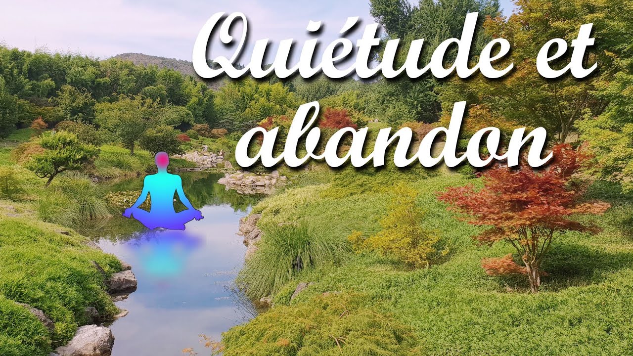 Quiétude et abandon