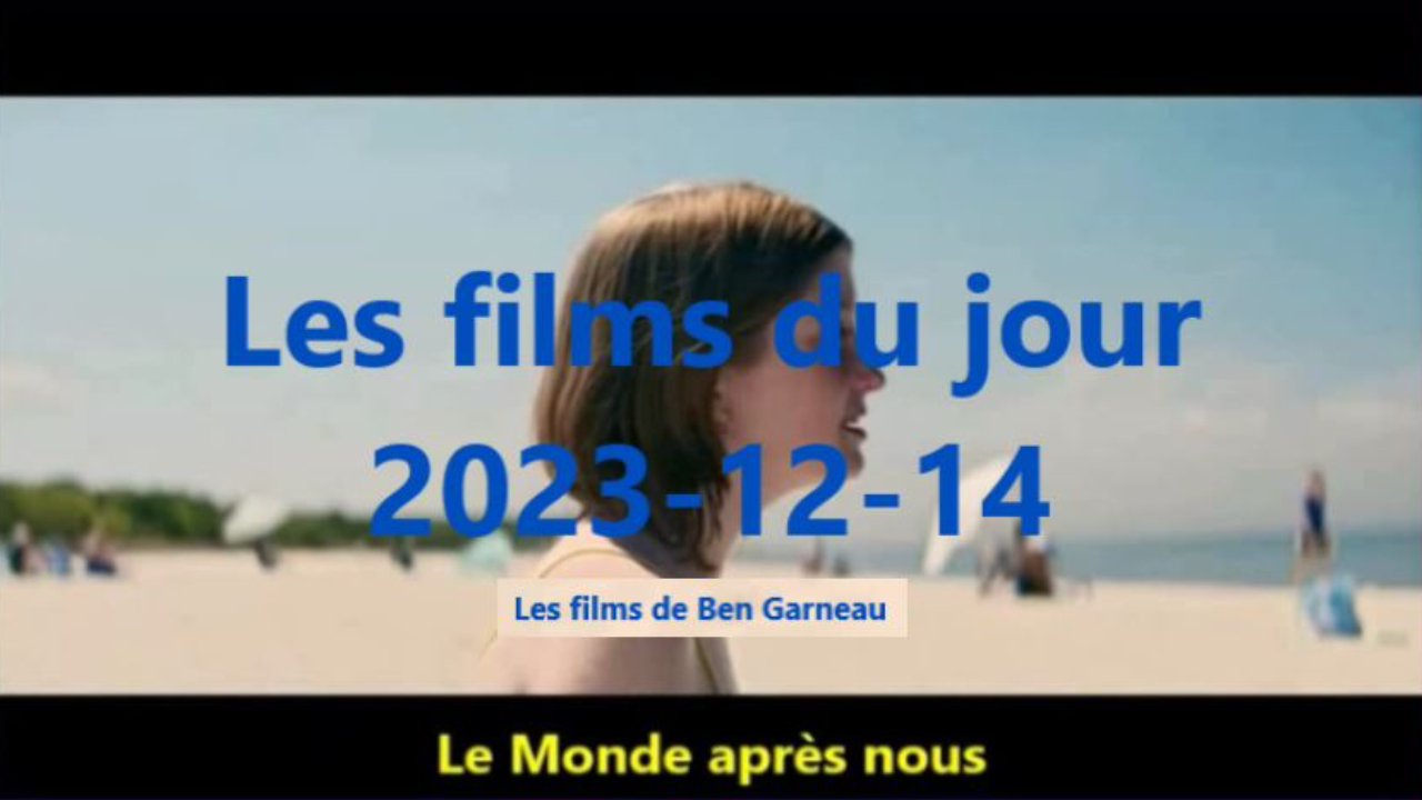 Les films du jour = 2023-12-14