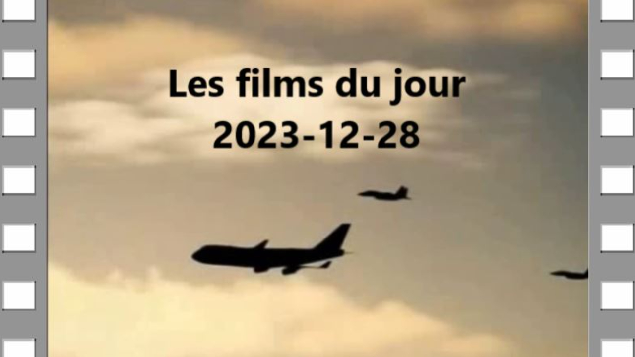 Les films du jour = 2023-12-28