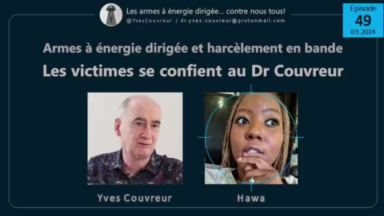 E49 Hawa Dr Couvreur 032024 Victimes d'attaques electromagnetiques