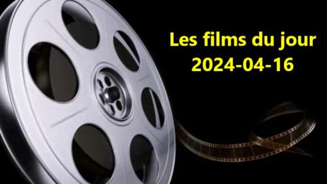 Les films du jour = 2024-04-16