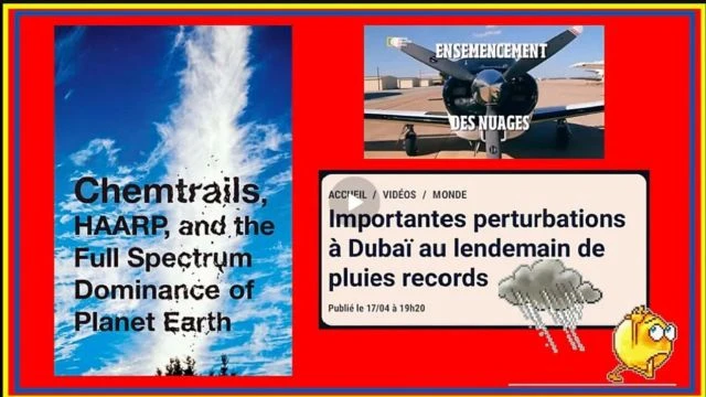 Changement climatique et innondations a Dubai Geoingenierie Chemtrails