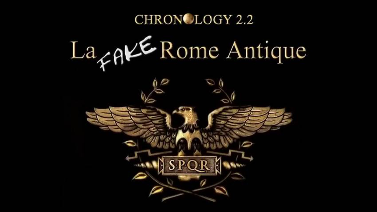 Chronology 2_2 - Troisieme episode la fake rome antique - Recentisme Fomenko