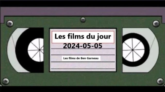 Les films du jour = 2024-05-05