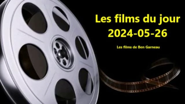 Les films du jour = 2024-05-26