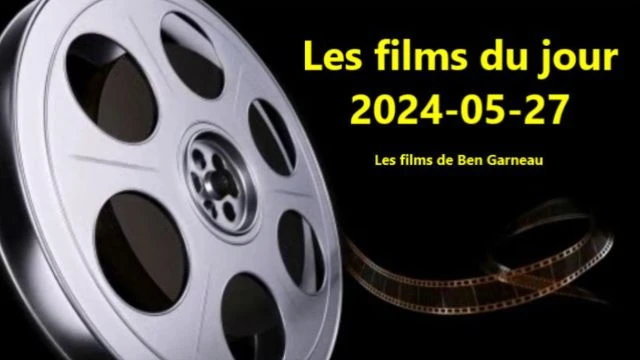 Les films du jour = 2024-05-27