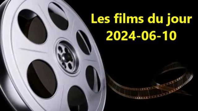 Les films du jour = 2024-06-10