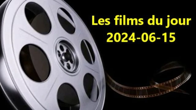 Les films du jour = 2024-06-15