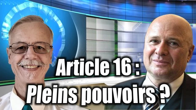 Article 16 : Pleins pouvoirs ?