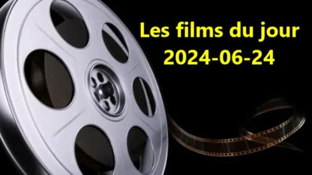 Les films du jour = 2024-06-24