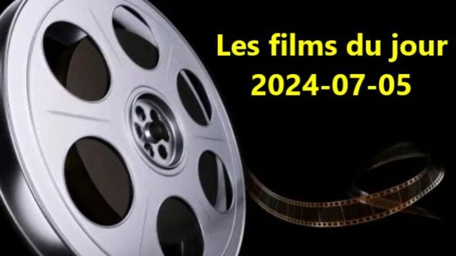 Les films du jour = 2024-07-05