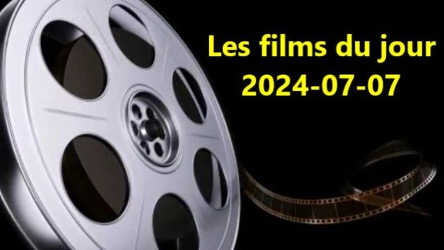 Les films du jour = 2024-07-07