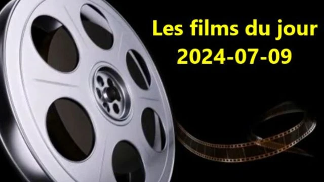 Les films du jour = 2024-07-09