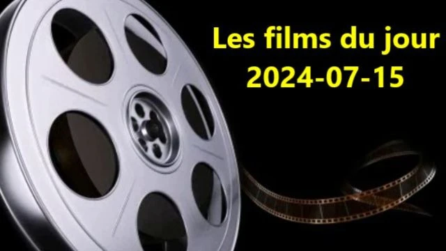 Les films du jour = 2024-07-15