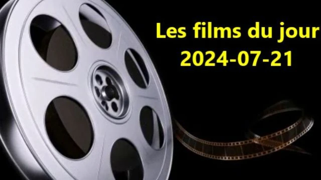 Les films du jour = 2024-07-21