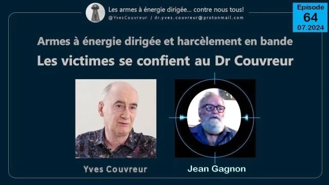 E64 Jean Gagnon Dr Couvreur 23072024 Victimes d'attaques electromagnetiques