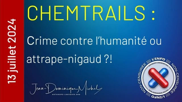 Chemtrails - crime contre l'humanite ou attrape-nigaud - Recapitulatif ignorant certaines preuves - JDM