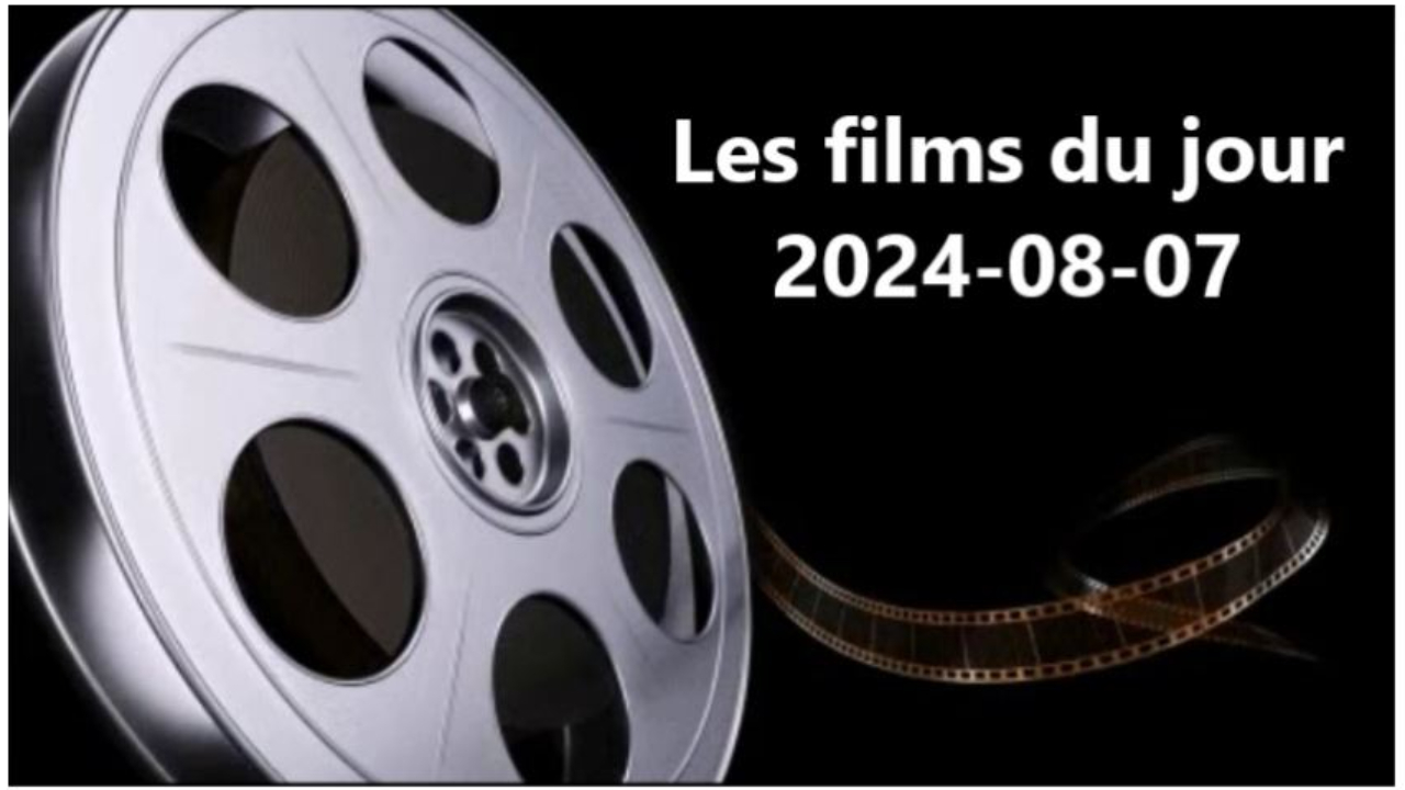 Les films du jour = 2024-08-07