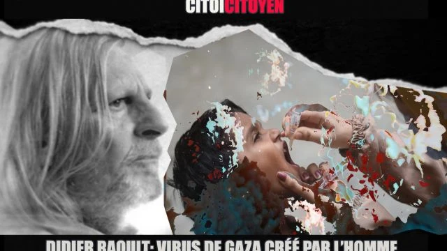 Didier Raoult: Le Virus de Gaza créé par l'homme