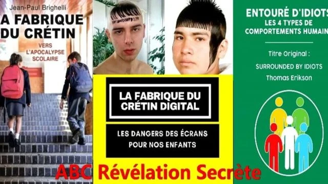 Entoure d'idiots la Fabrique du Cretin Cela Explique peut-etre le Monde