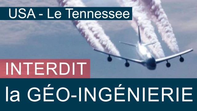 USA - le Tennessee interdit la geo-ingenierie et les medias occidentaux n'en disent rien