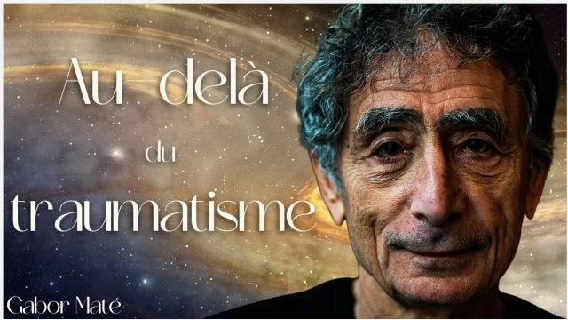 Maladies chroniques et traumatismes la porte de sortie - Gabor Mate