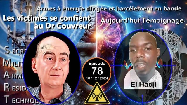 E78 El Hadji 241216 Dr Couvreur Victimes d'Attaques Electromagnetiques