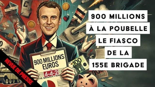 Marcel D - 900 Millions a la poubelle - Le fiasco de la 155eme Brigade Ukrainienne