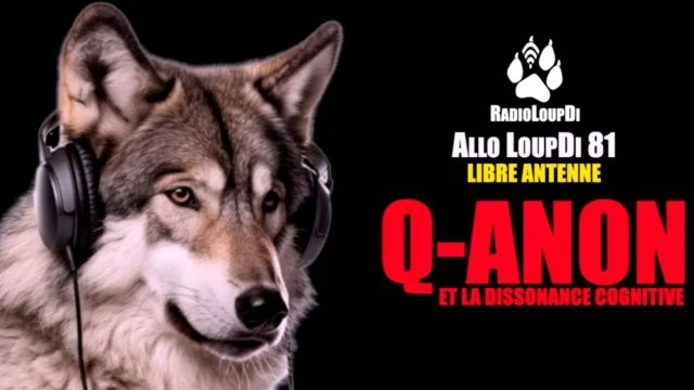 Allo LoupDi 81 - Q-Anon et la dissonance cognitive - Loup Divergent 2025_01_09