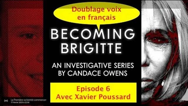 Candace Owens - Becoming Brigitte Ep 6 avec Xavier Poussard Doublage voix Fr traduction auto