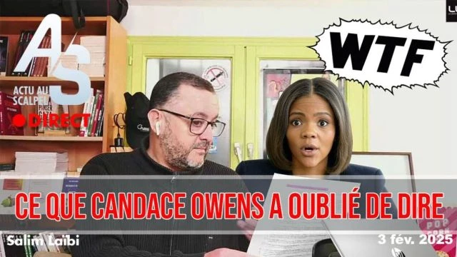 Actu Scalpel du 3 fev 2025 Ce que Candace Owens a oublie de dire dans sa video par Salim Laibi