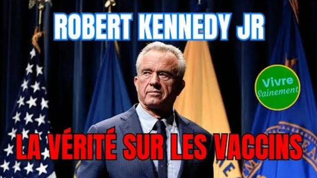 Robert Kennedy Jr la verite sur les vaccins - Vivre Sainement
