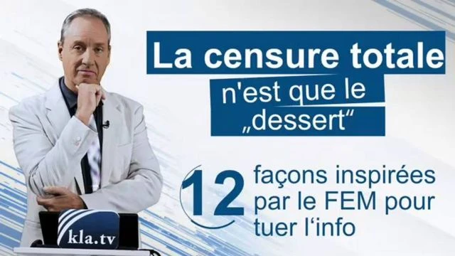12 facons inspirees par le FEM pour tuer l'info La censure totale n'est que le dessert - Ivo Sasek - Kla_tv 241102