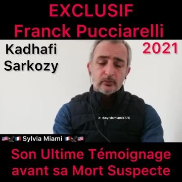 Révélation de Franck Pucciarelli sur l'affaire Sarkozy et la Lybie