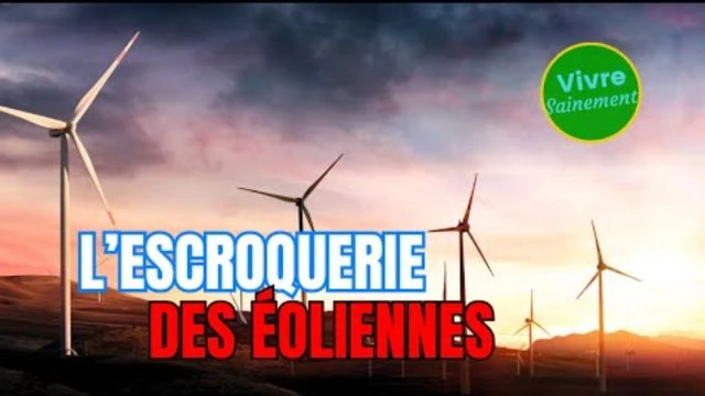 L'escroquerie des eoliennes - Vivre Sainement