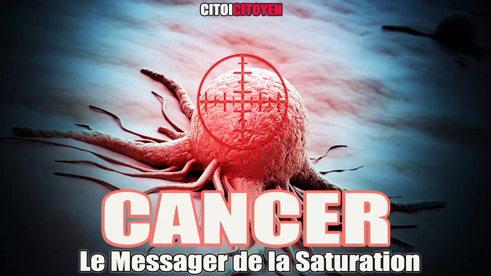 Cancer le Messager de la Saturation